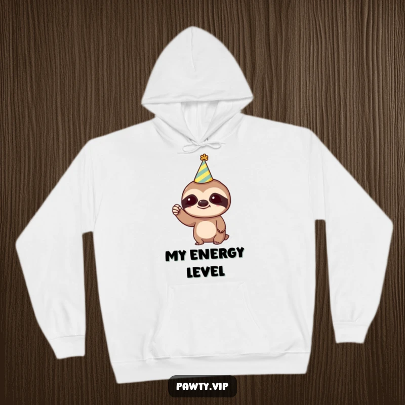 Funny Hoodie: A cool sloth in a party hat slowly and humorously raises a tiny fist, perfect for cozy, celebratory moments.