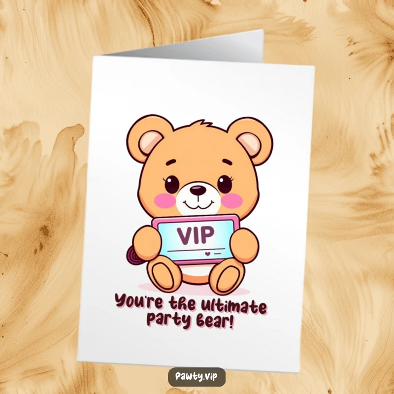 Funny Free Printable Birthday Card: Smiling teddy bear holding a glowing VIP pass, ready to celebrate their special day.
