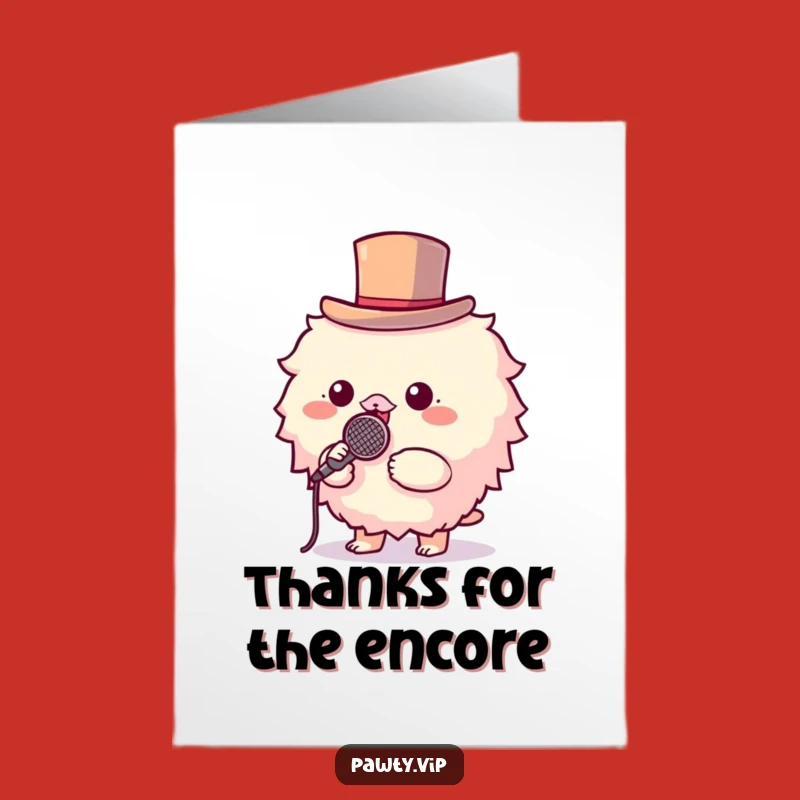Free Printable Thank You Card: Top Hat Creature Singer - Funny Downloadable Gift of Thanks