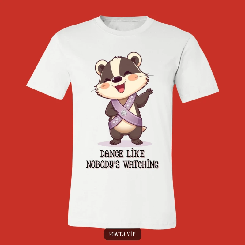 Funny Badger Dance T-Shirt: Giggling Badger Sash, Hilarious Party Tee, Perfect Funny Gift