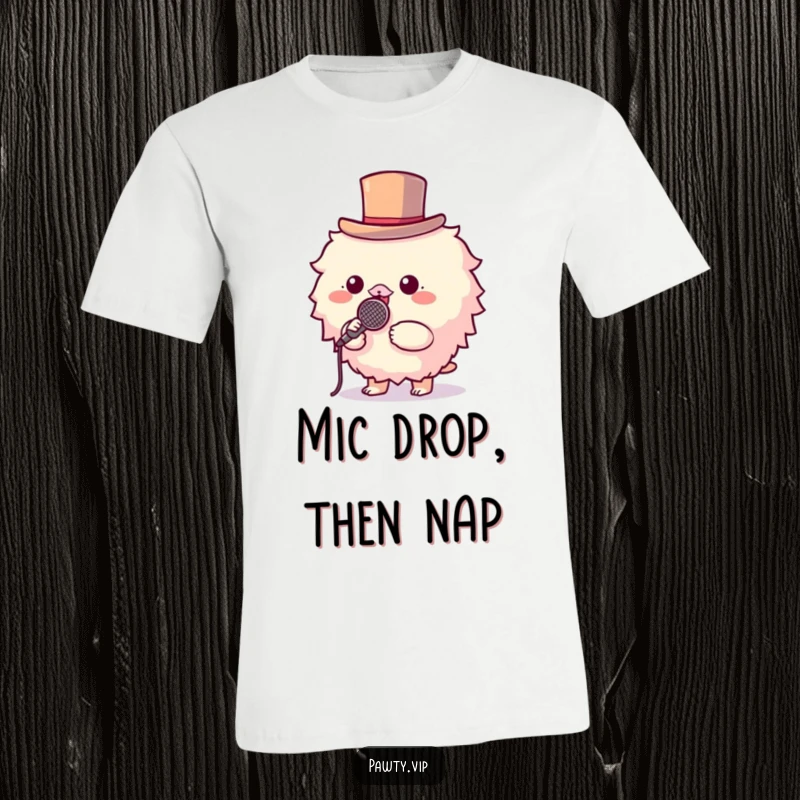 Funny t-shirt depicting a fluffy creature in a small top hat, confidently holding a microphone.